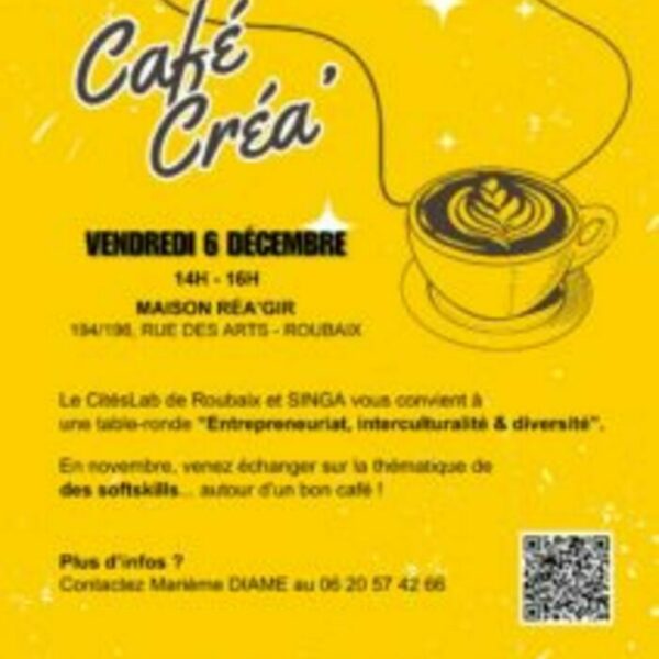 Café Créa’ – table ronde « Entrepreneuriat, interculturalité, diversité « 